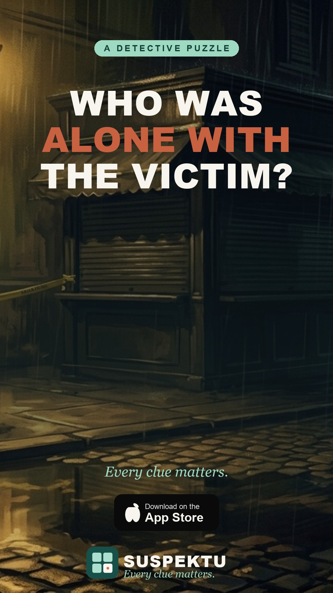 Suspektu — Who was alone with the victim? A detective puzzle.